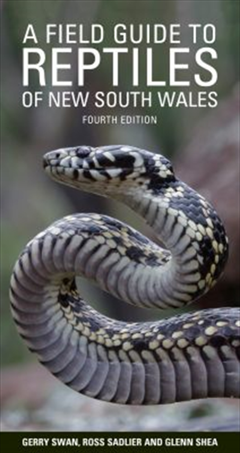 A FIELD GUIDE TO REPTILES OF NSW UPDATED EDITION -4th edition/Product Detail/Animals & Nature