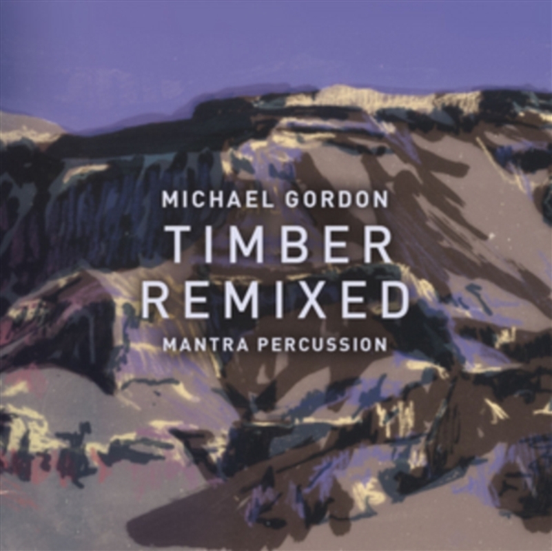 Gordon: Timber Remixed/Product Detail/Classical
