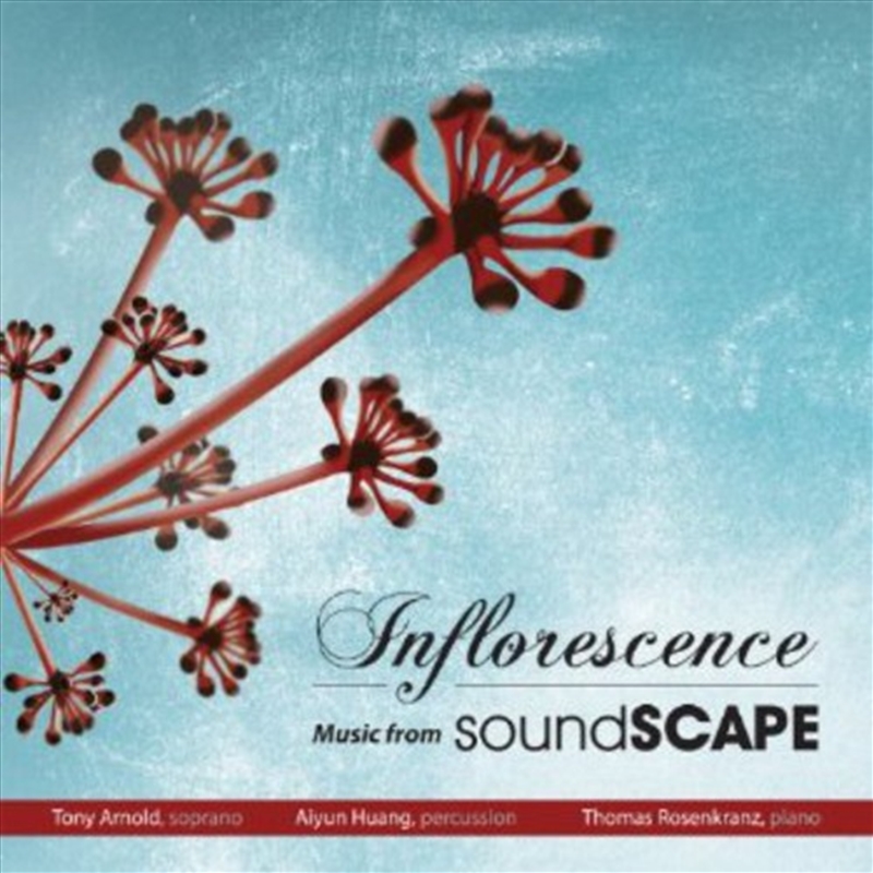Inflorescence: Music From Soundscape/Product Detail/Classical