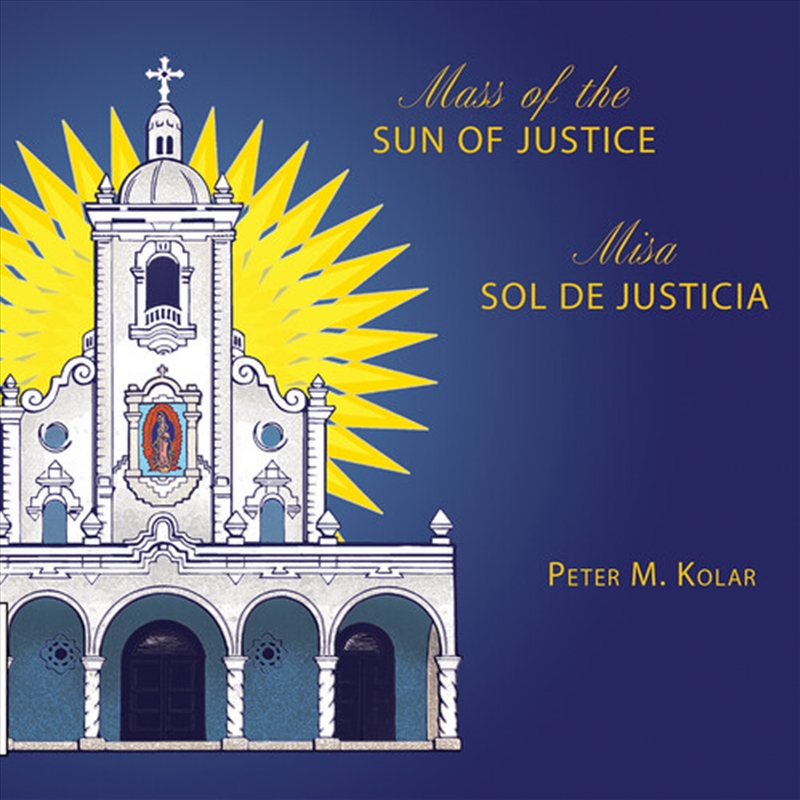 Mass Of The Sun Of Justice / Misa Sol De Justicia/Product Detail/Religious