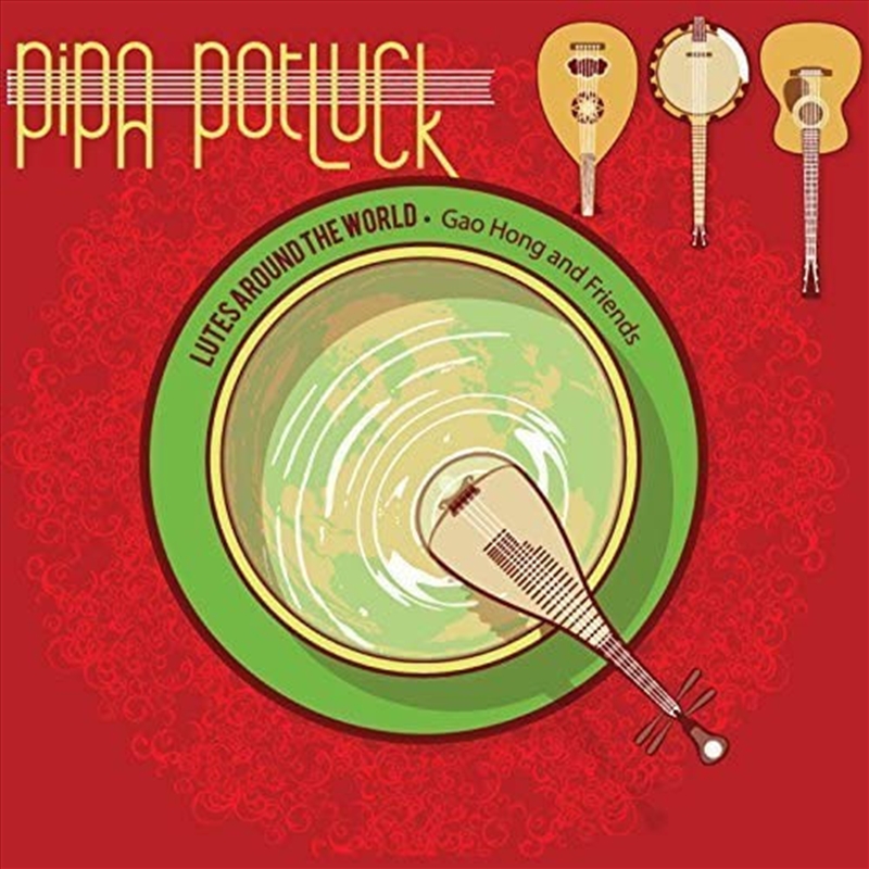 Pipa Potluck - Lutes Around The World/Product Detail/World