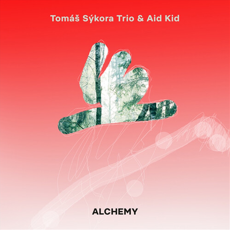 Tomas Sykora Trio & Aid Kid - Alchemy/Product Detail/Jazz