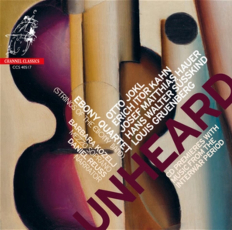 Unheard: Music From The Interwar Period/Product Detail/Classical