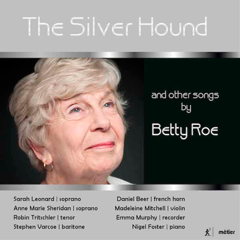 Silver Hound & Other Songs By Betty Roe/Product Detail/Classical