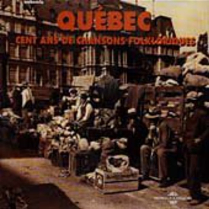 Quebec Cent Ans De Chansons Fo/Product Detail/World