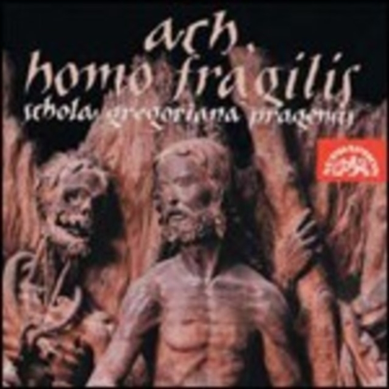 Ah Homo Fragilis (O Frailty Of Man)/Product Detail/Specialist