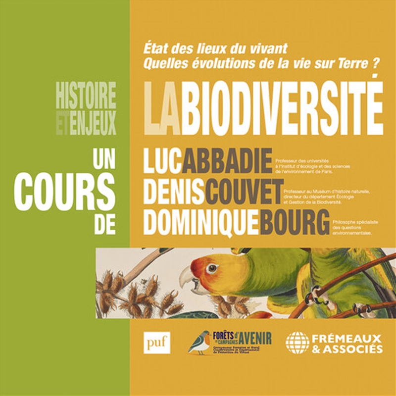 La Biodiversite Histoire Et Enjeux - Etat Des/Product Detail/Specialist