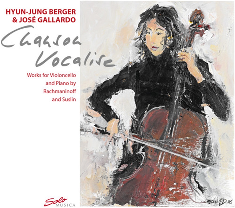 Chanson Vocalise: Works For Violoncello & Piano/Product Detail/Classical