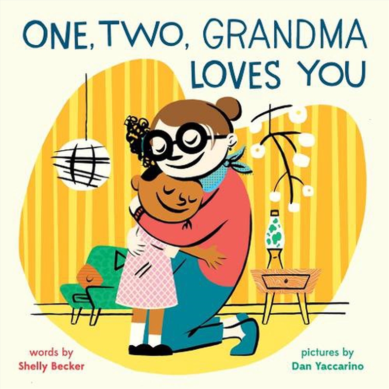 One, Two, Grandma Loves You/Product Detail/Early Childhood Fiction Books