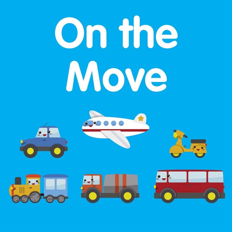 On The Move/Product Detail/Early Childhood Fiction Books