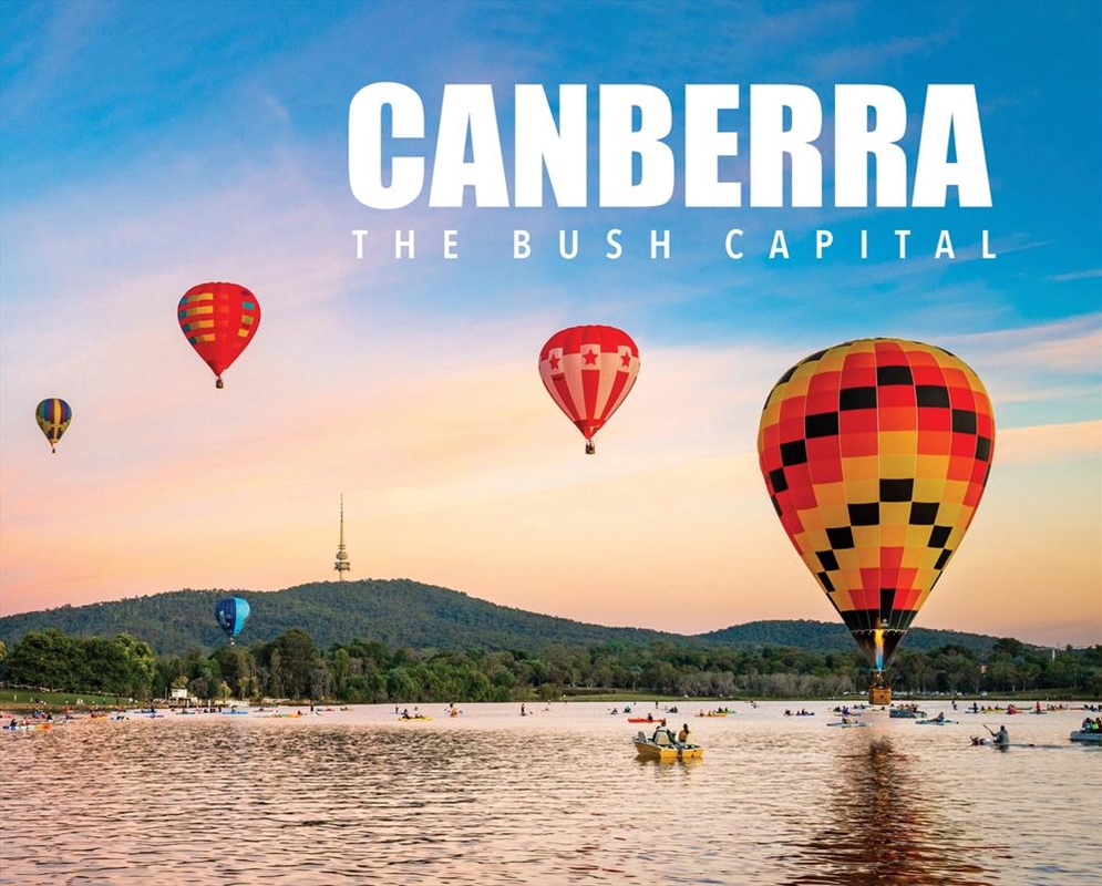 Canberra, The Bush Capital/Product Detail/Travel & Holidays