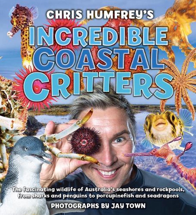 Chris Humfrey's Incredible Coastal Critters/Product Detail/Animals & Nature