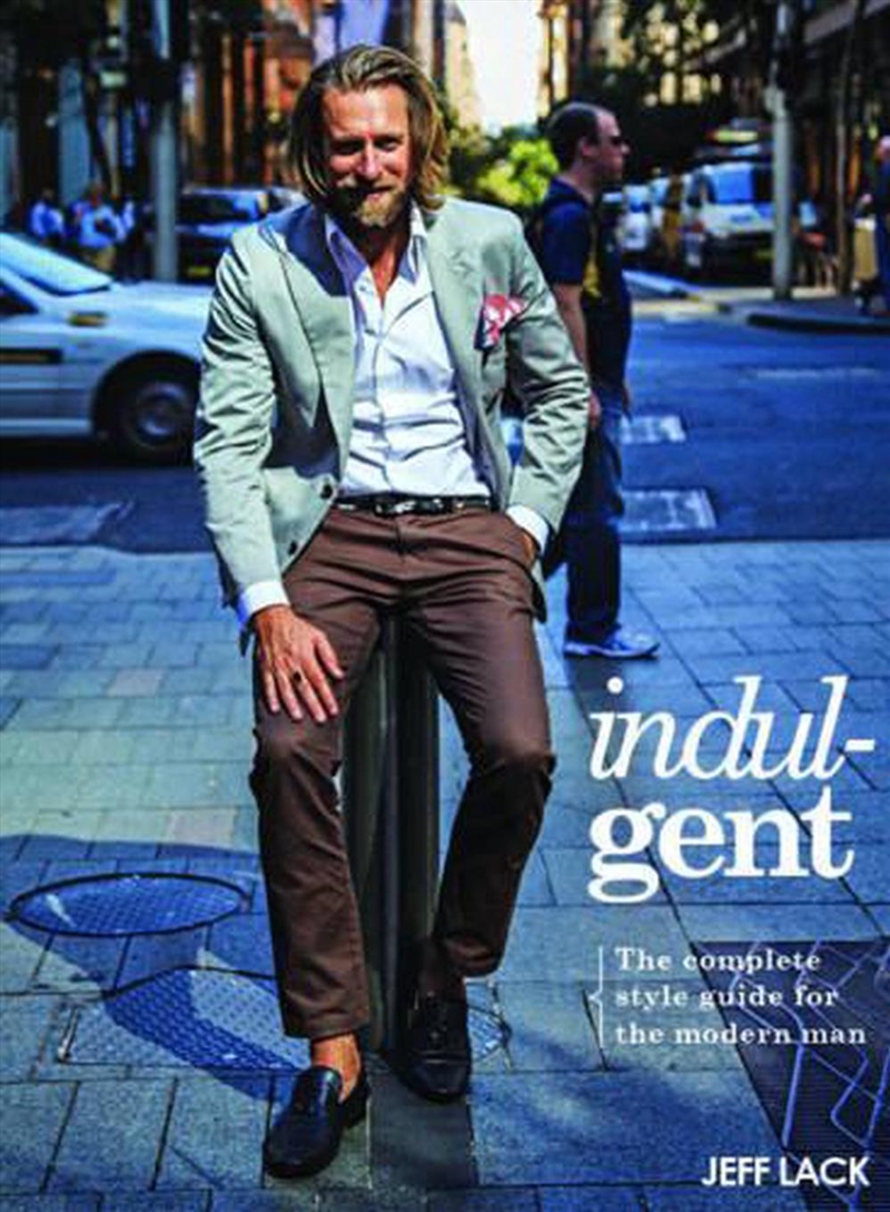 Indulgent: The Complete style guide/Product Detail/Fashion & Style Guides