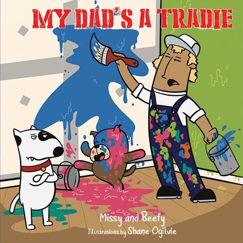 My Dad's a Tradie/Product Detail/Early Childhood Fiction Books