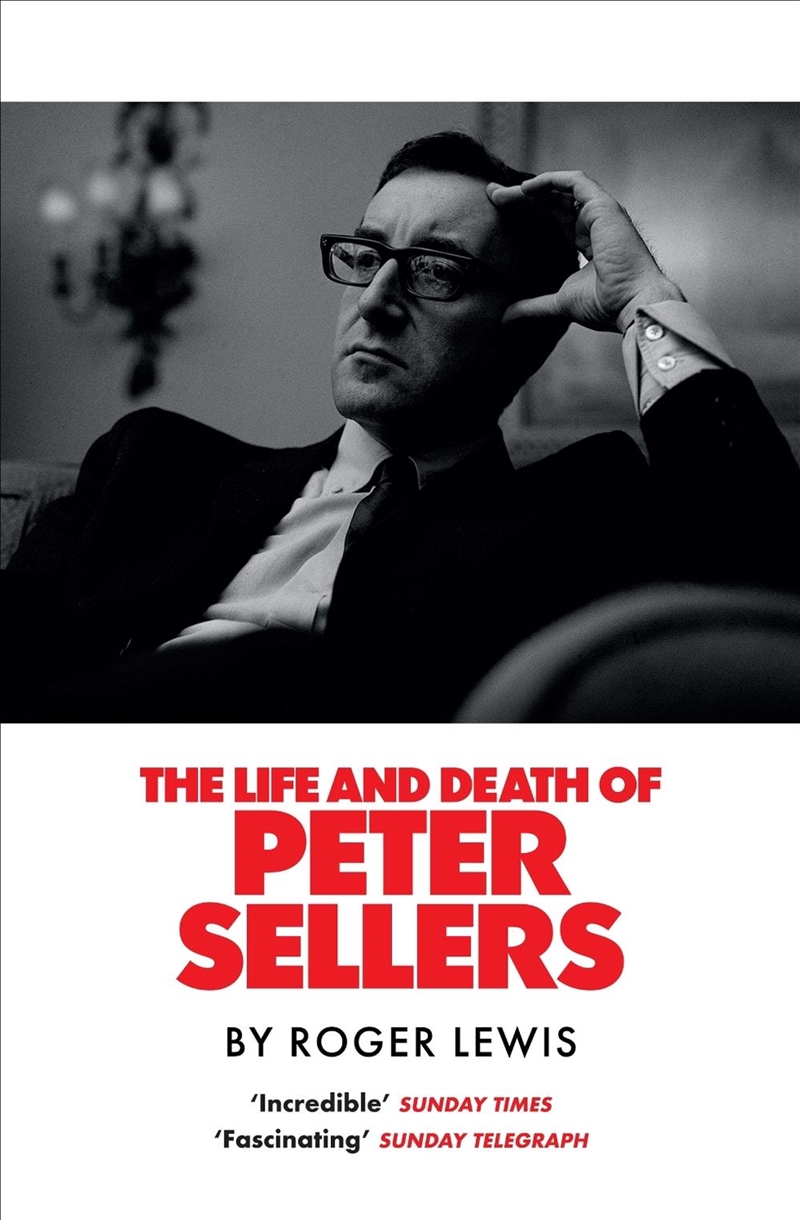 The Life and Death of Peter Sellers/Product Detail/Arts & Entertainment Biographies