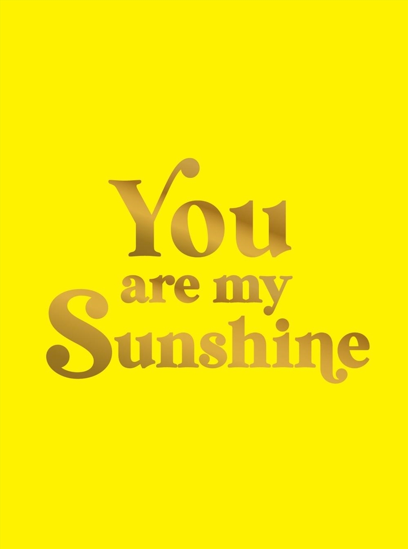 You Are My Sunshine/Product Detail/Reference & Encylopaedias