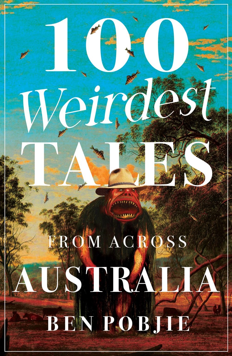 100 Weirdest Tales from Across Australia/Product Detail/Comedy