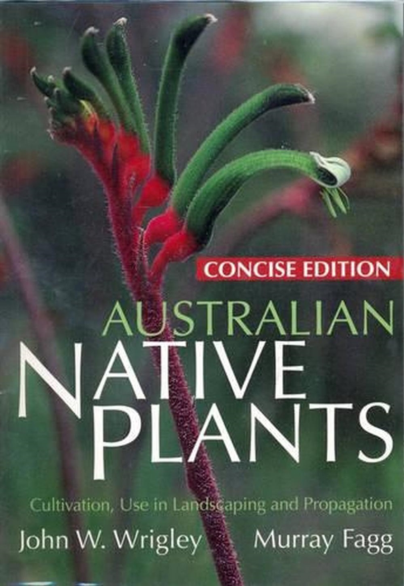 Australian Native Plants: Concise 5th edition/Product Detail/Gardening