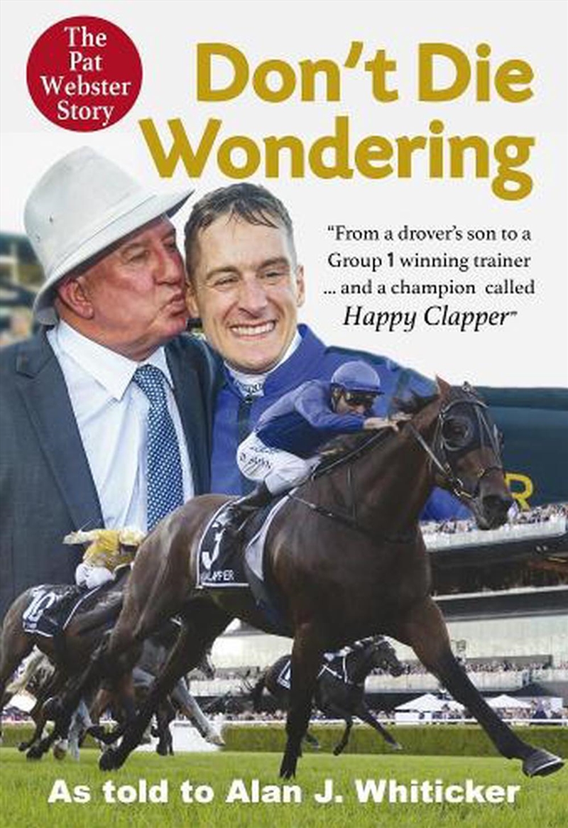 Don't Die Wondering: The Pat Webster Story/Product Detail/Sport Biographies