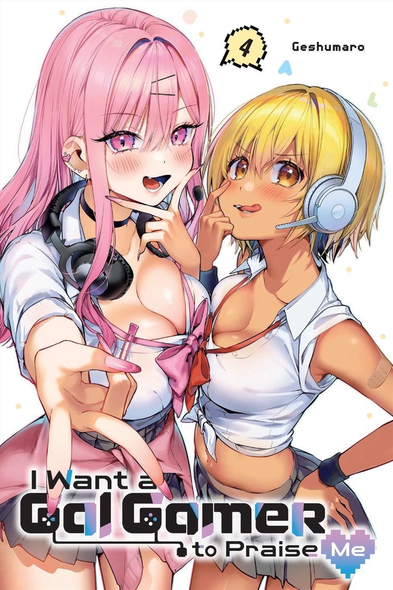I Want a Gal Gamer to Praise Me, Vol. 4/Product Detail/Manga