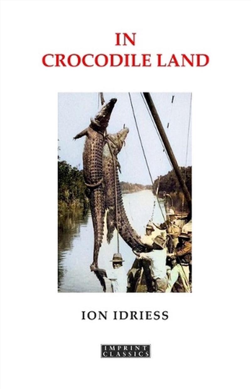 In Crocodile Land/Product Detail/Biographies & True Stories