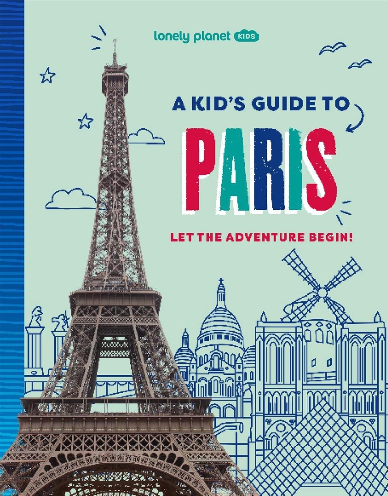 Lonely Planet Kids A Kid's Guide to Paris/Product Detail/Childrens