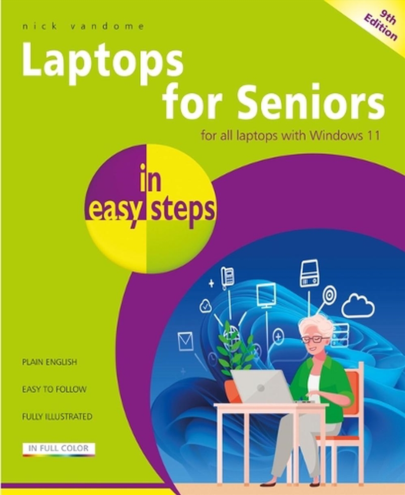 Laptops for Seniors in Easy Steps, 9th Edition/Product Detail/Computing & IT