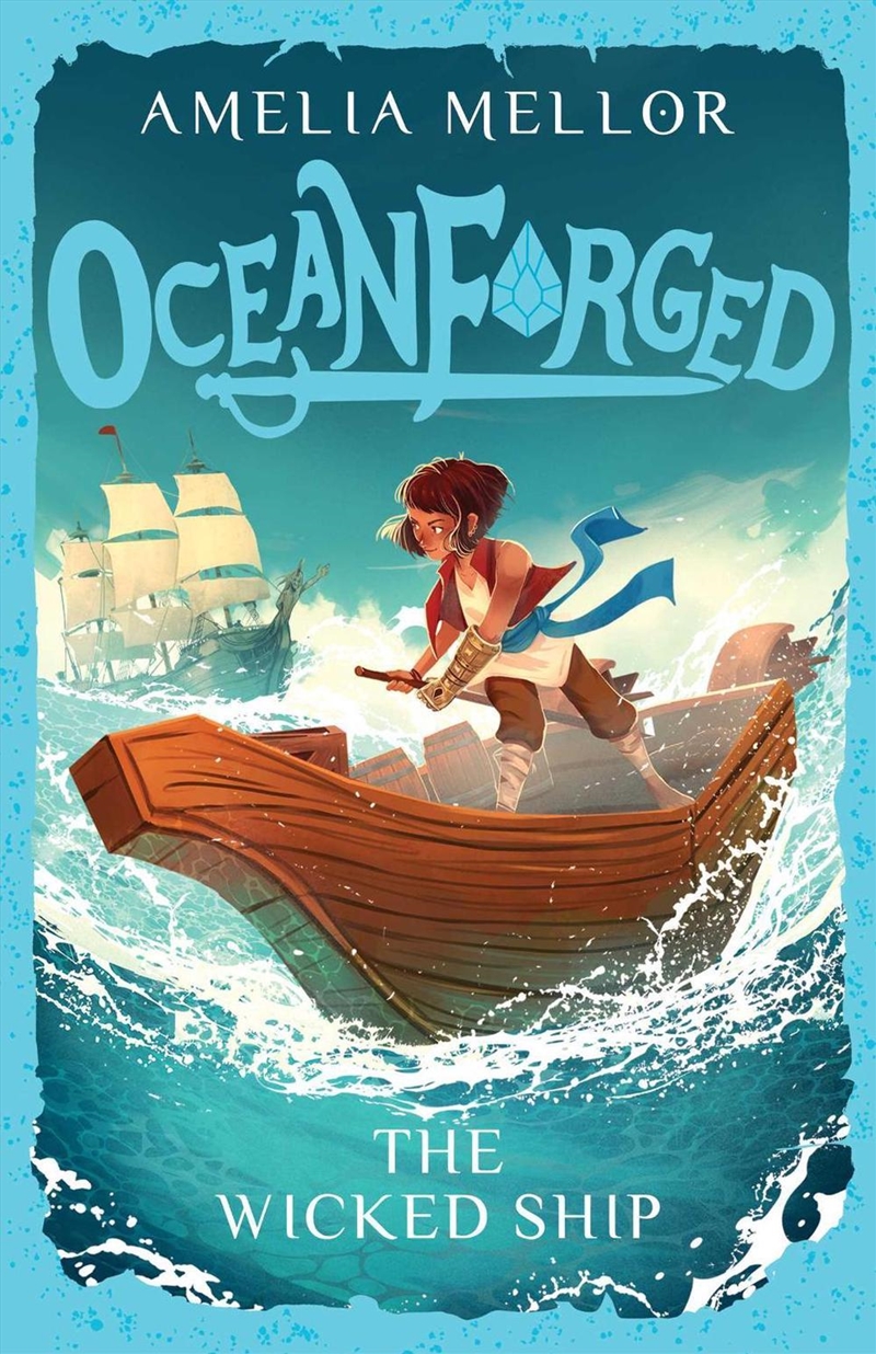Oceanforged 1: The Wicked Ship/Product Detail/Childrens Fiction Books