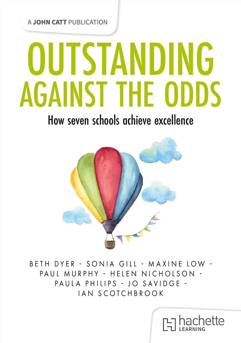 Outstanding Against the Odds: How seven schools achieve excellence/Product Detail/Education & Textbooks