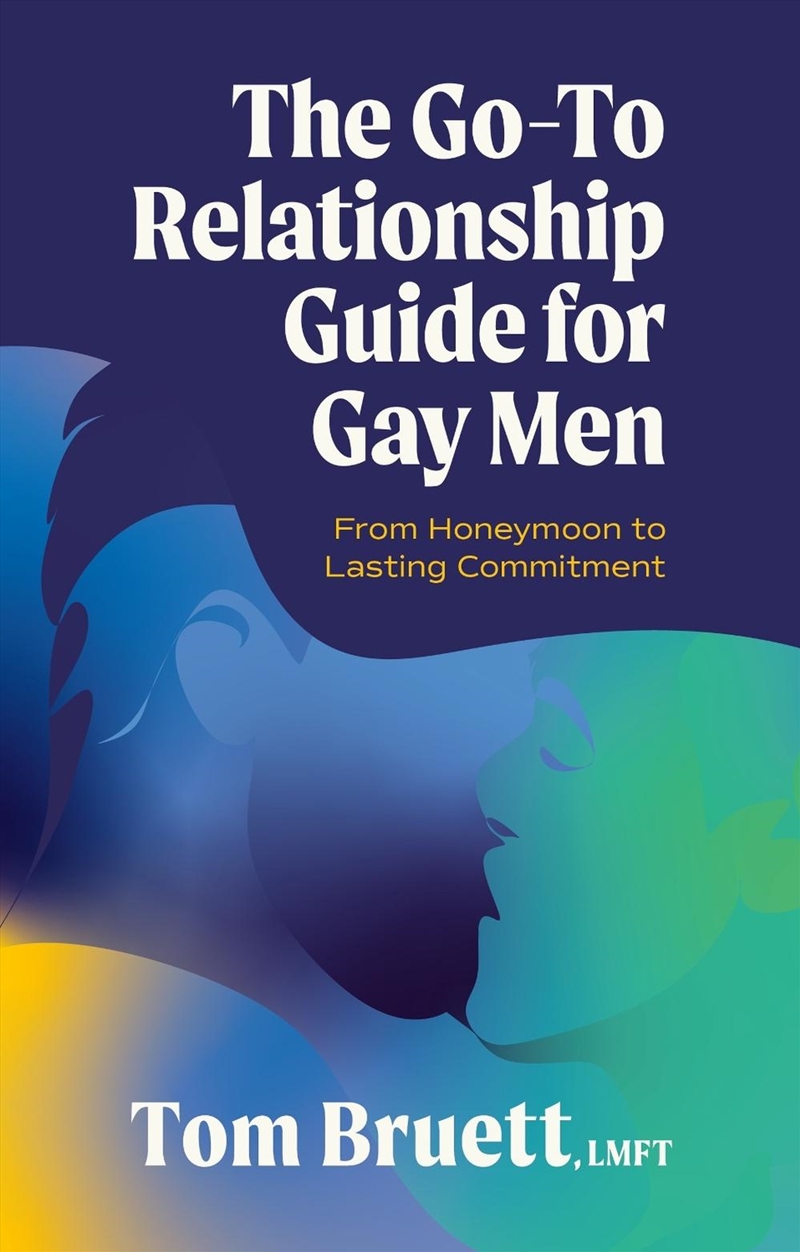 The Go-To Relationship Guide for Gay Men/Product Detail/Society & Culture