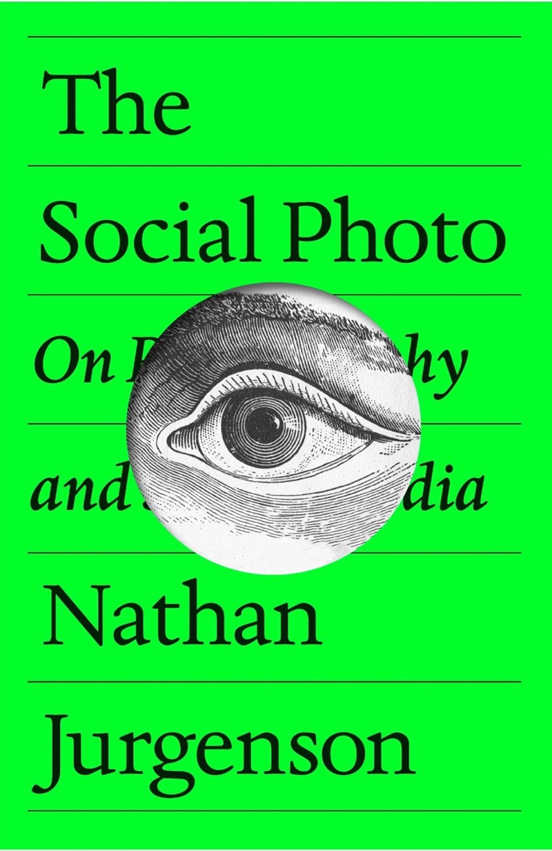 The Social Photo: On Photography and Social Media/Product Detail/Photography