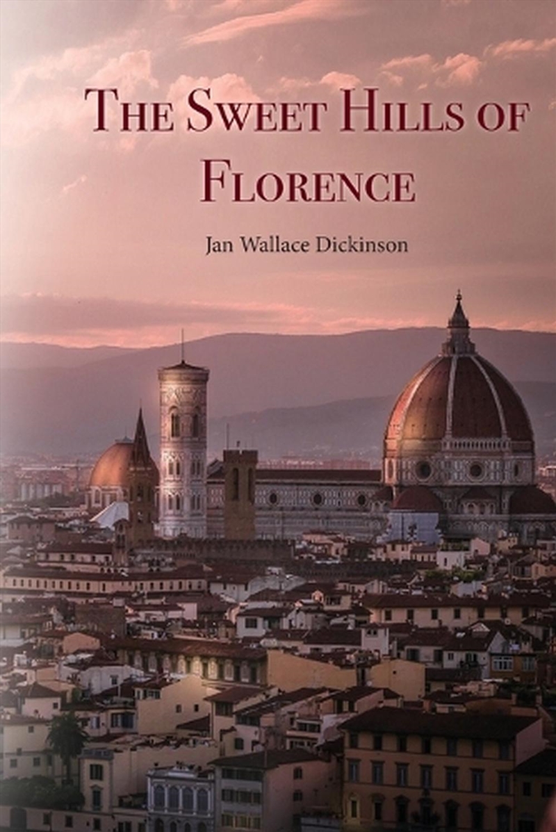 The Sweet Hills of Florence/Product Detail/General Fiction Books