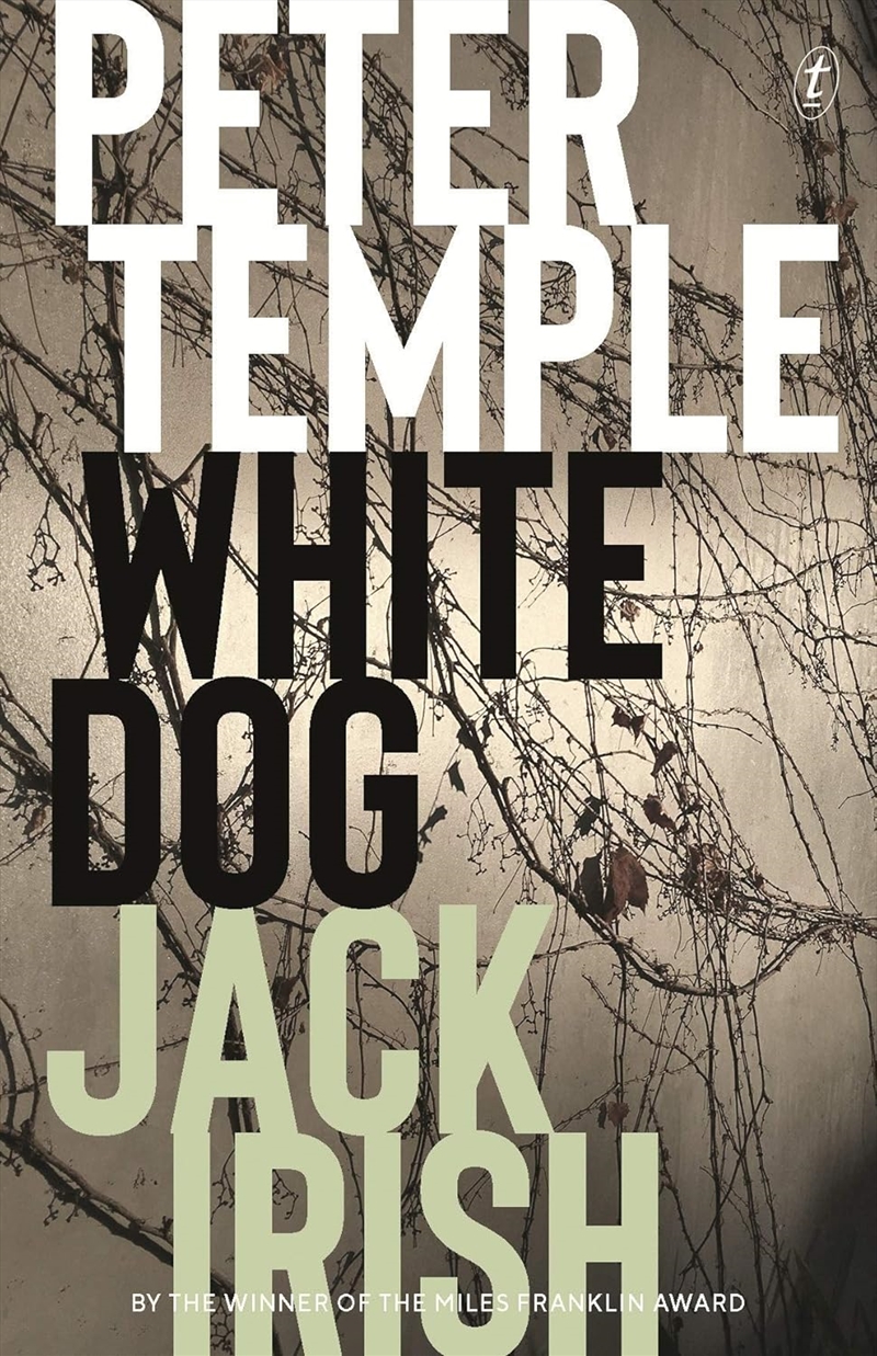 White Dog - Jack Irish Book Four/Product Detail/Crime & Mystery Fiction