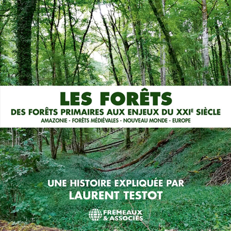 Les Forets - Des Forets Primaires Aux Enjeux Du/Product Detail/Specialist