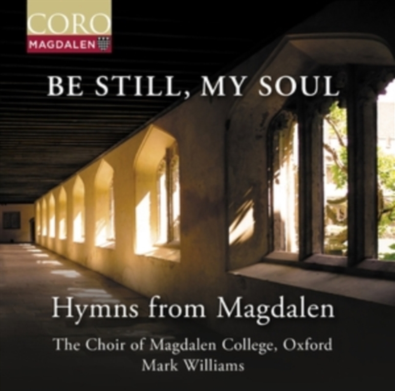 Be Still My Soul - Hymns From Magdalen/Product Detail/Classical