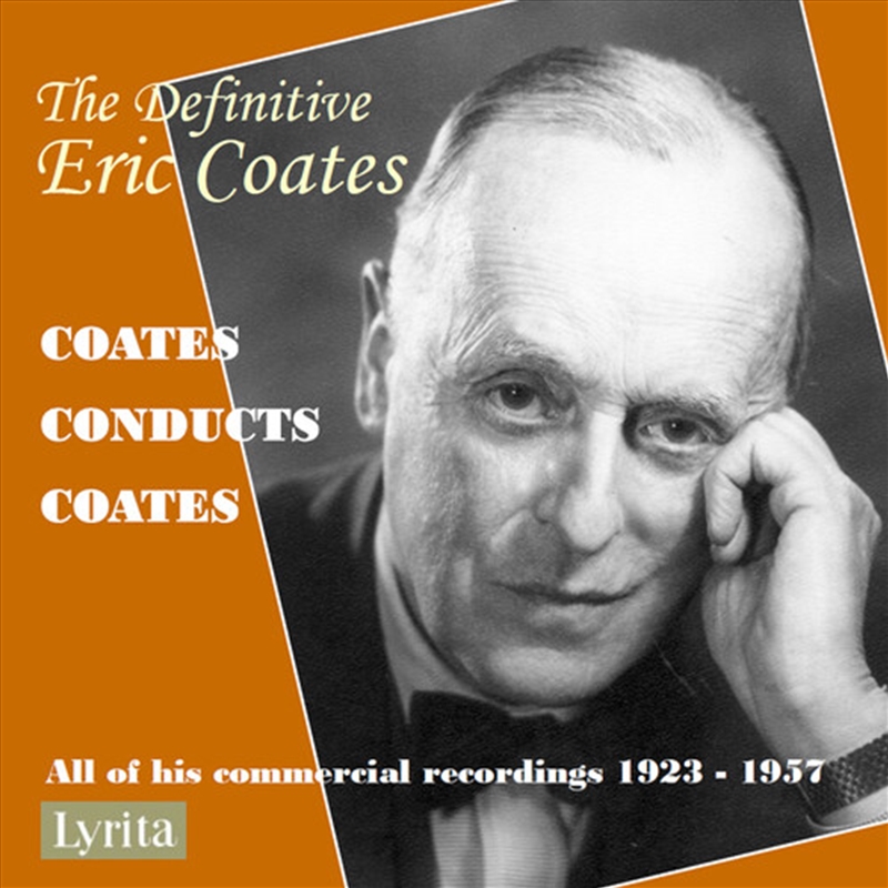 Definitive Eric Coates: Eric Coates Conducts His/Product Detail/Classical