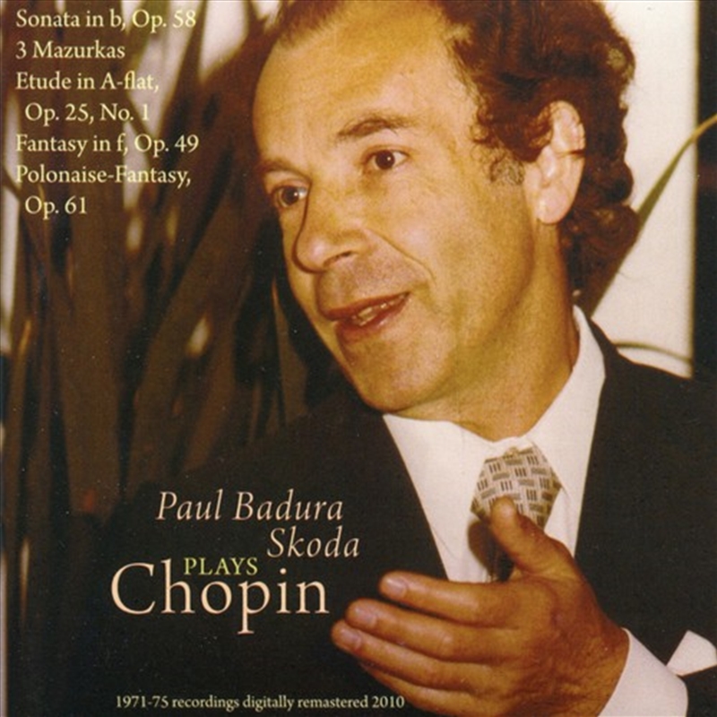 Paul Badura-Skoda Plays Chopin: Sonata In B/Product Detail/Classical