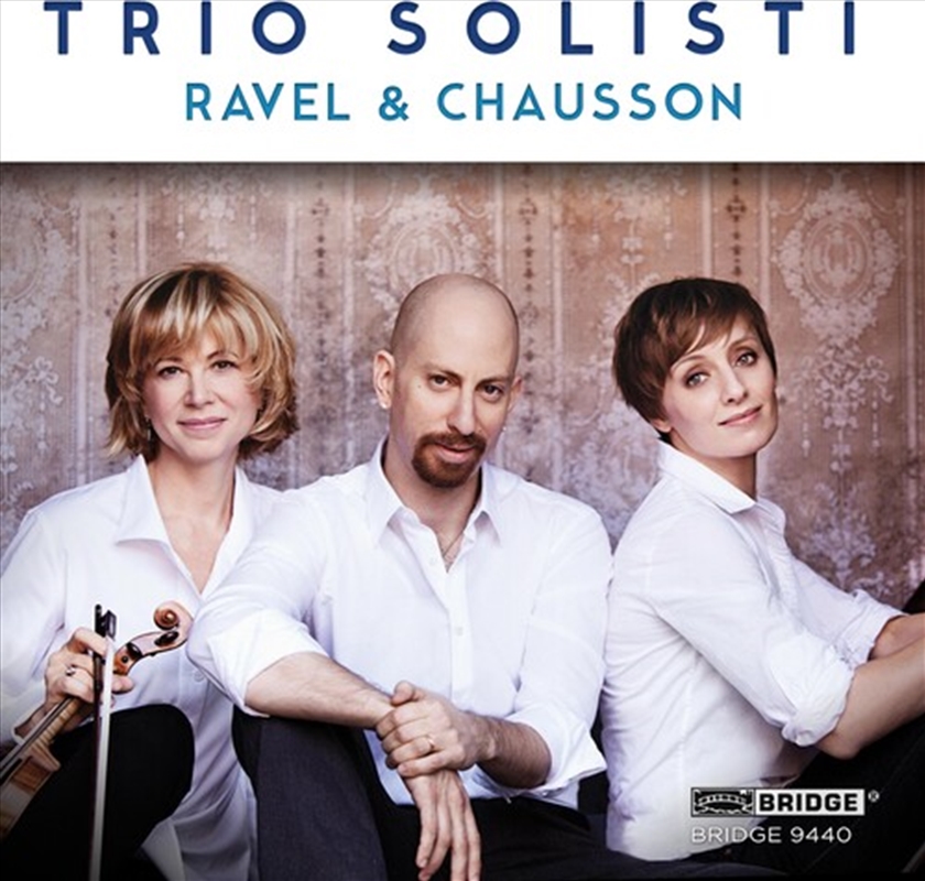 Trio Solisti Plays Ravel & Chausson/Product Detail/Classical