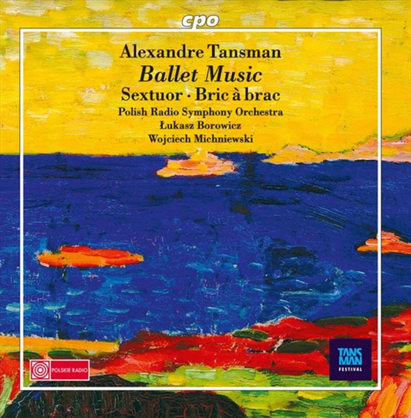 Alexandre Tansman: Ballet Music/Product Detail/Classical