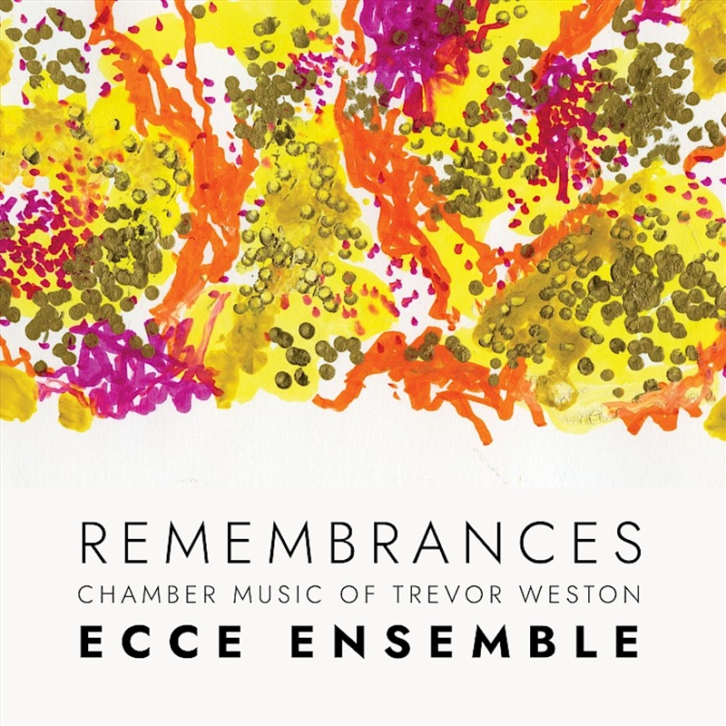 Remembrances - Chamber Music Of Trevor Weston/Product Detail/Classical
