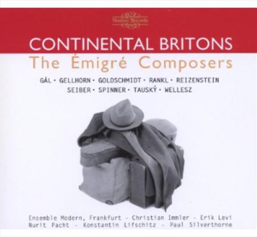 Continental Britons: The Emigre Composers/Product Detail/Classical