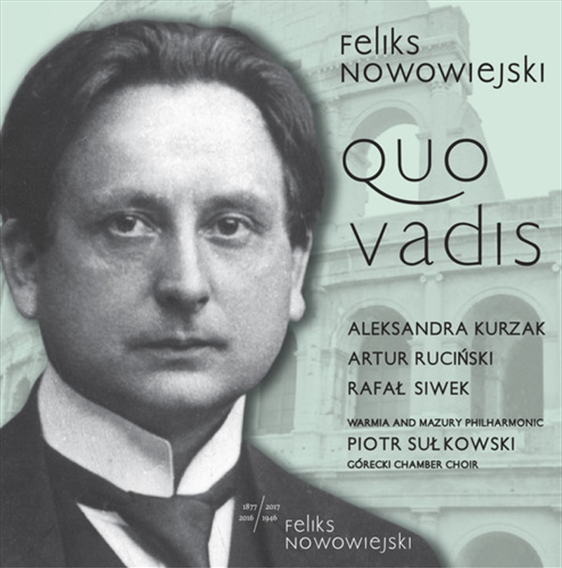Feliks Nowowiejski: Quo Vadis/Product Detail/Classical