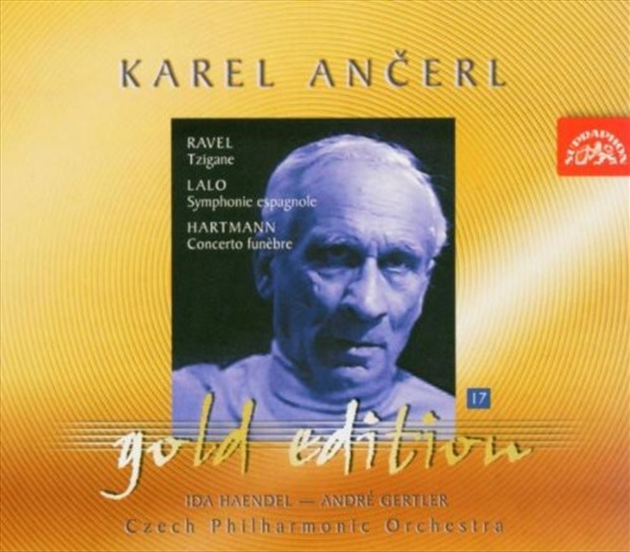 Ancerl Gold Edition 17: Tzigane / Symphonie Espagn/Product Detail/Classical