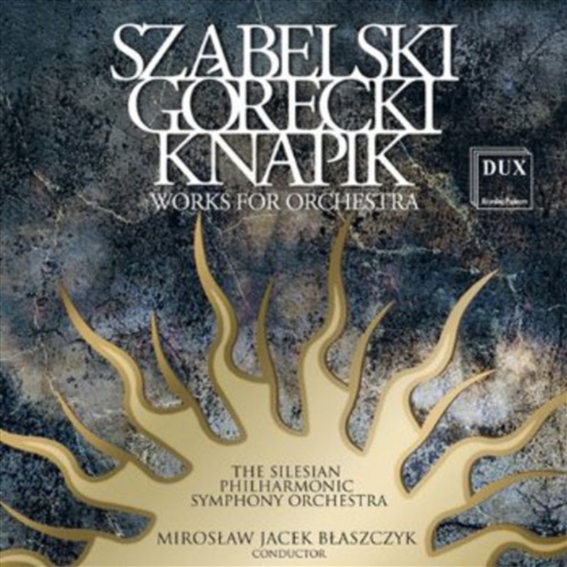 Szabelski Gorecki Knapik Works For Orch/Product Detail/Classical