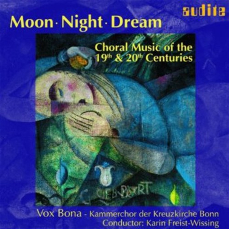 Moon Night Dream: Choral Music 19th & 20th Ctry/Product Detail/Classical