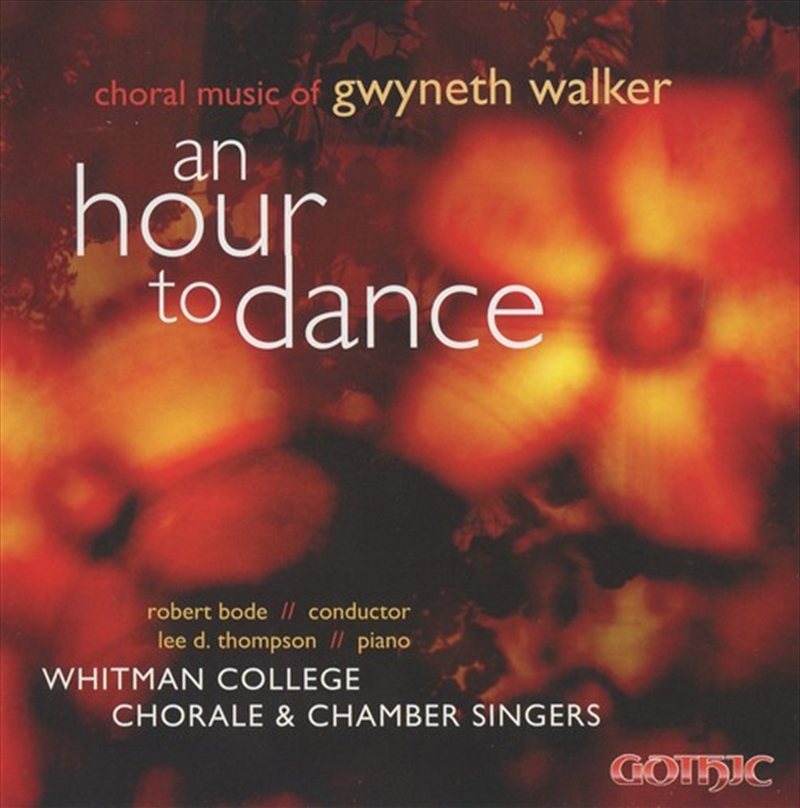 An Hour To Dance: Choral Music Of Gwyneth Walker/Product Detail/Classical
