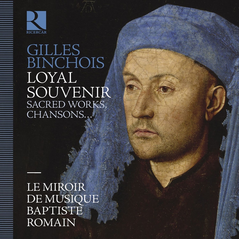Gilles Binchois: Loyal Souvenir/Product Detail/Classical