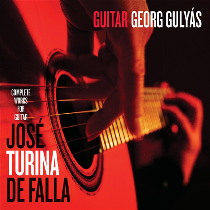Georg Gulyas Plays Jose Turina & De Falla/Product Detail/Classical