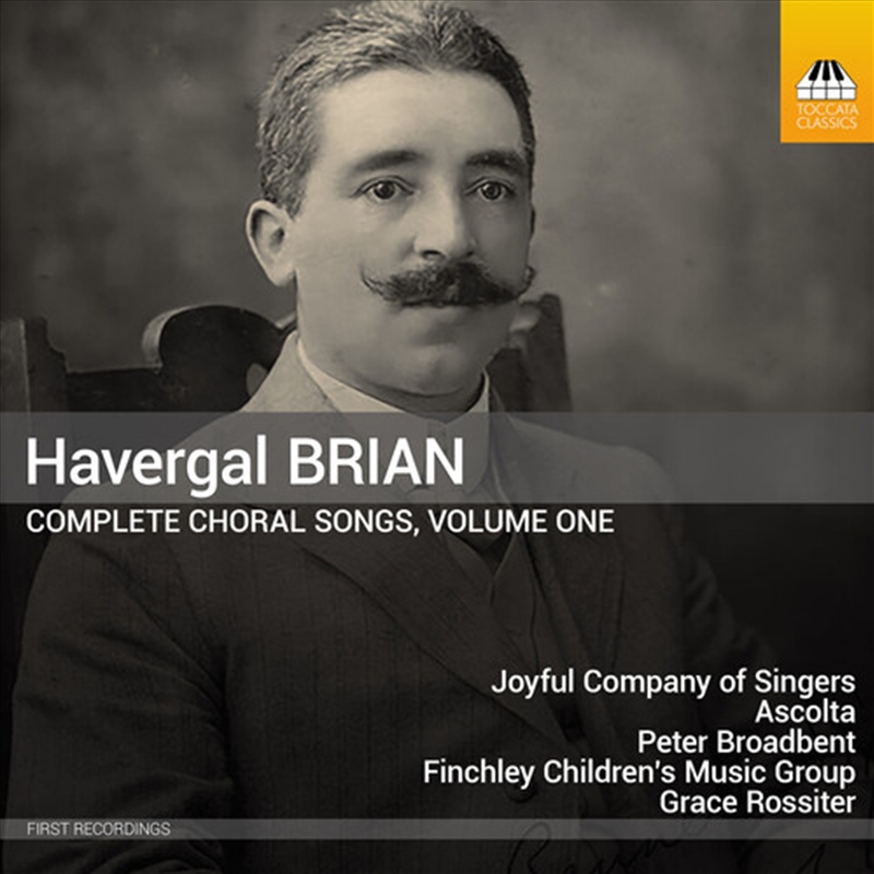 Havergal Brian: Complete Choral Songs Vol. 1/Product Detail/Classical
