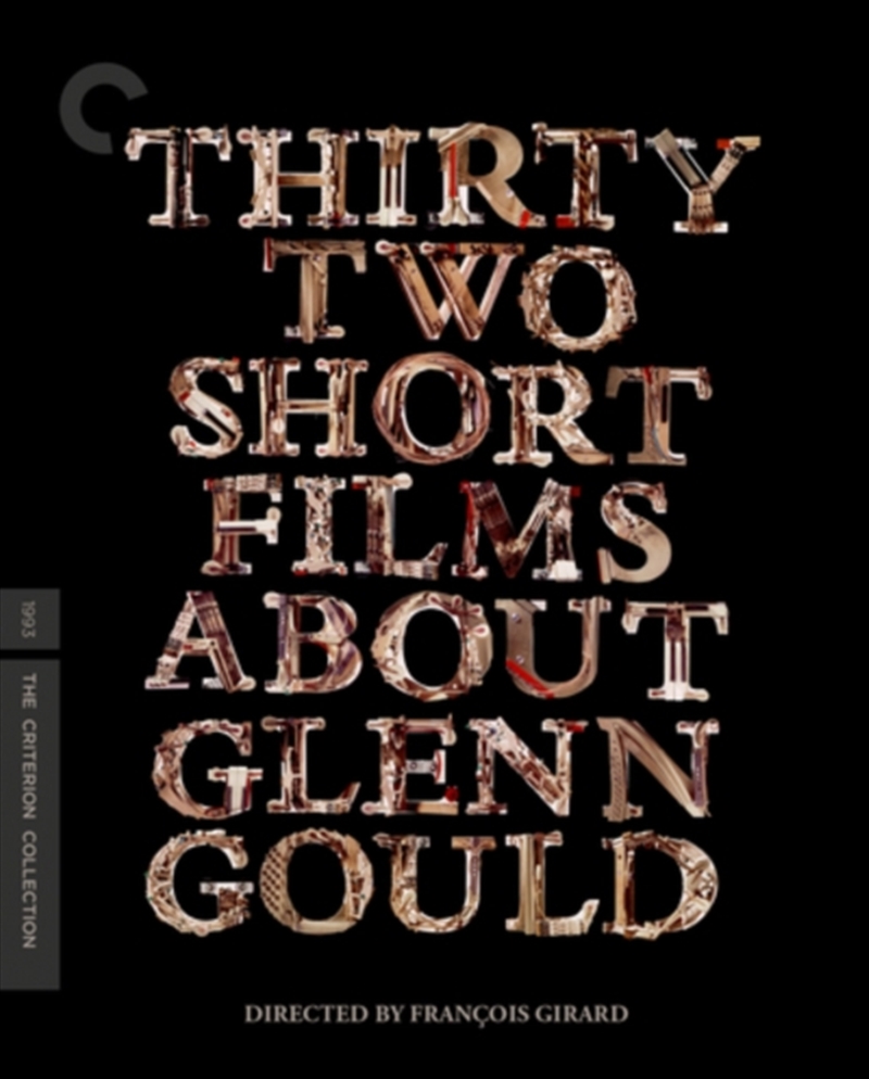 Thirty Two Short Films About Glenn Gould - Criterion Collection/Product Detail/Drama